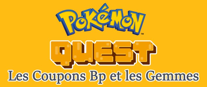 Astuces pour Pokémon Quest