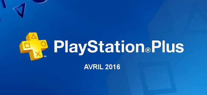 PlayStation Plus : jeux offerts en avril 2016