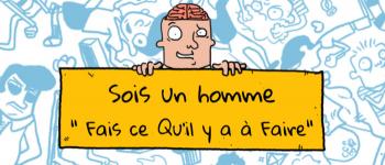 Sois un Homme: Fais ce qu'il y a à Faire