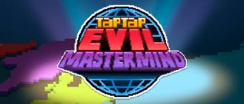 Tap Tap Evil MasterMind
